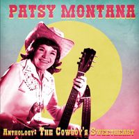 Patsy Montana - Anthology - The Cowboy's Sweetheart (2CD Set)  Disc 1